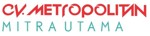 Lowongan CV METROPOLITAN MITRA UTAMA