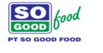 Lowongan PT So Good Food