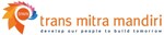 Lowongan PT Trans Mitra Mandiri