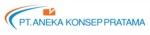 Lowongan PT Aneka Konsep Pratama
